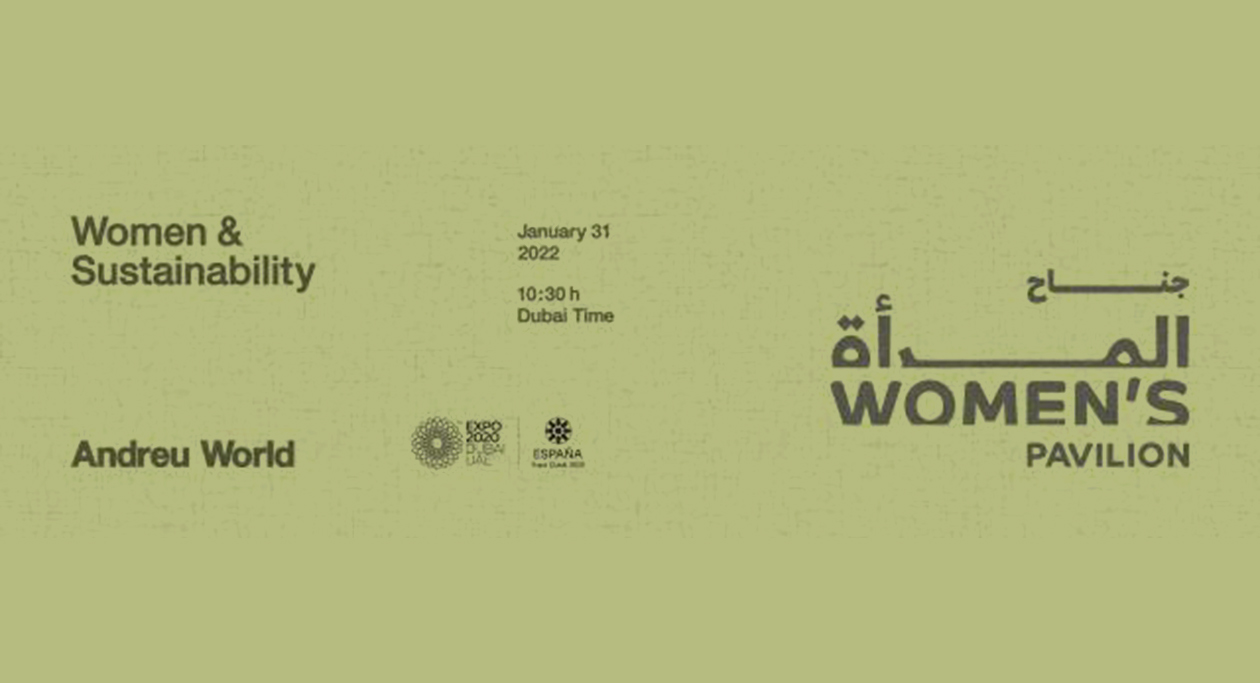 Andreu World launches a debate forum on the role of women in sustainable development in the Women’s Pavilion of Expo 2020 Dubai