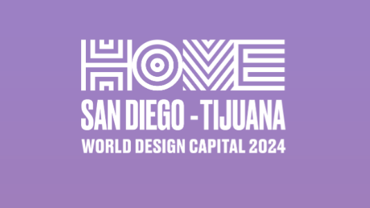 Organization Launched, Executive Team Hired to Lead Binational San Diego-Tijuana World Design Capital 2024