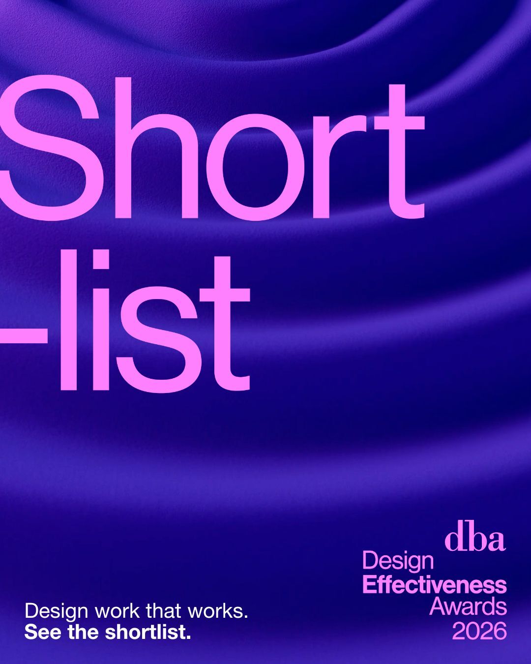 The DBA Design Effectiveness Awards shortlist has been revealed