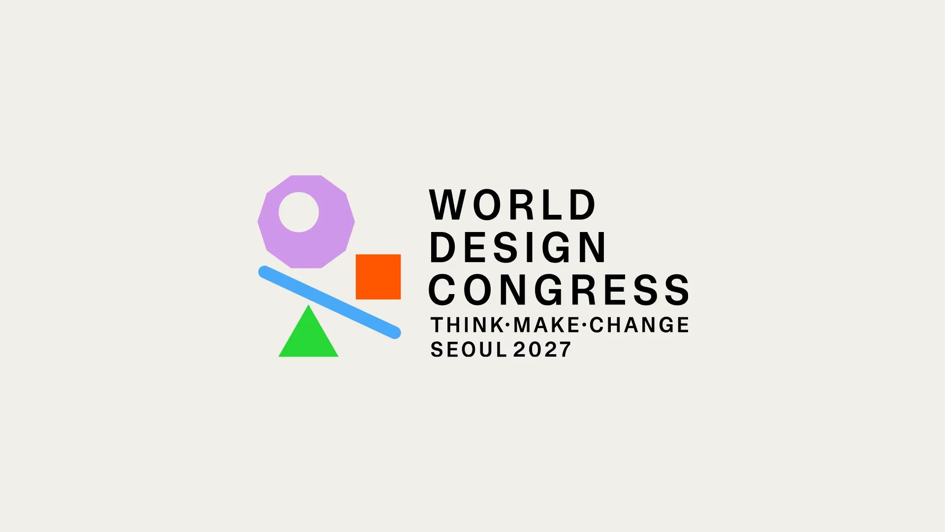 Seoul Unveils ‘Think, Make, Change’ as Official Brand Identity for World Design Congress 2027