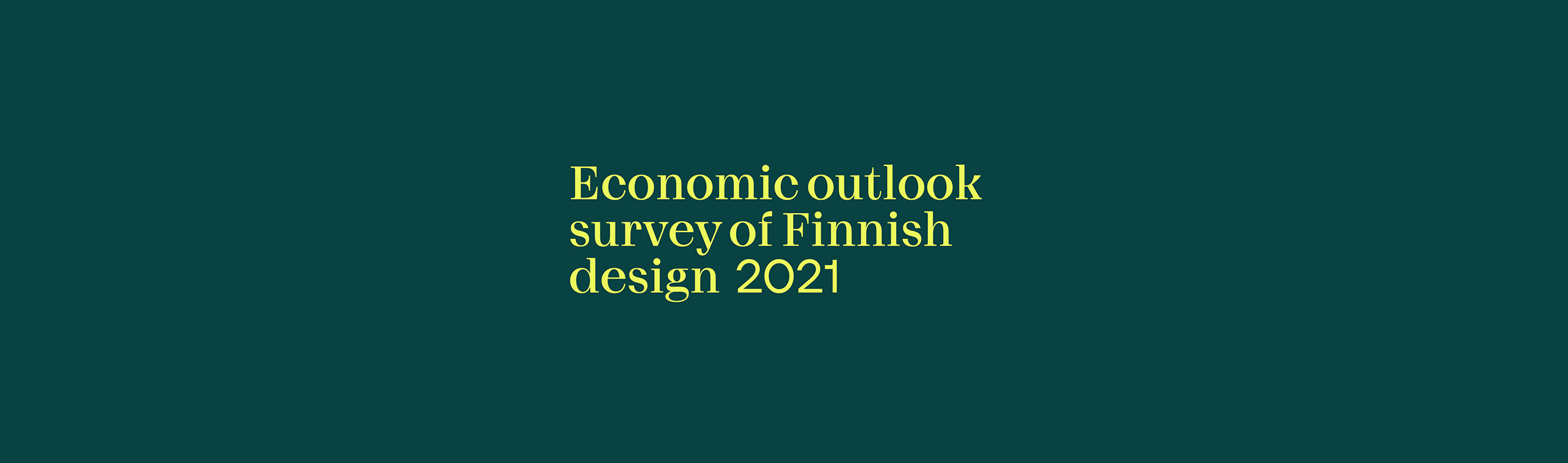 design in Finland is growing strongly according to Economic Outlook survey 2021